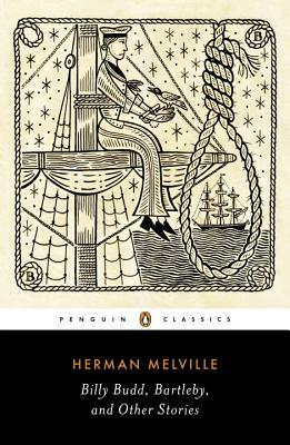 Billy Budd, Bartleby, and Other Stories by Herman Melville