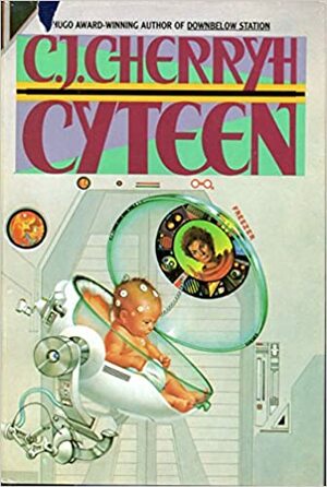 Cyteen by C.J. Cherryh