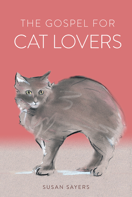 The Gospel for Cat Lovers by Susan Sayers