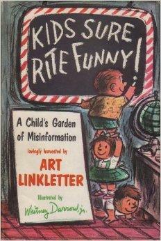 Kids Sure Rite Funny by Art Linkletter