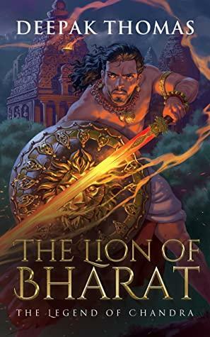 The Lion of Bharat by Deepak Thomas