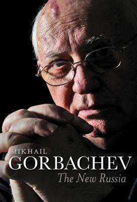 The New Russia by Mikhail Gorbachev