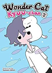 Wondercat Kyuu-Chan Vol. 2 by Sasami Nitori