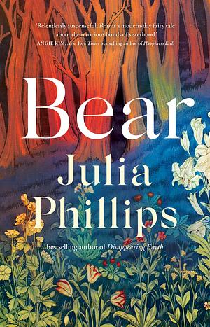 Bear by Julia Phillips