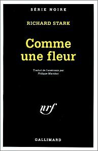 Comme une fleur by Philippe Marnhac, Richard Stark