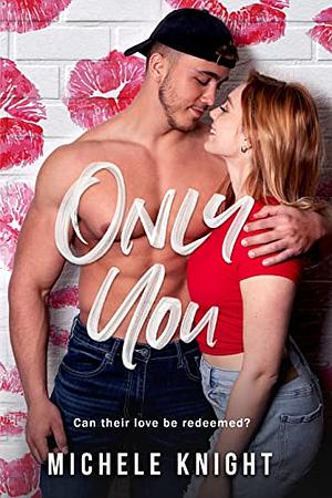 Only You by Michele Knight