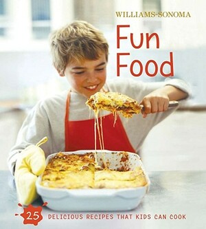 Williams-Sonoma Kids in the Kitchen: Fun Food by Stephanie Rosenbaum