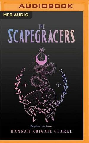 The Scapegracers by H.A. Clarke