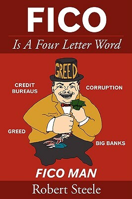 Fico Is a Four Letter Word by Robert Steele