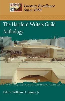 The Hartford Writers Guild Anthology by William Banks