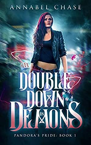 Double Down on Demons by Annabel Chase