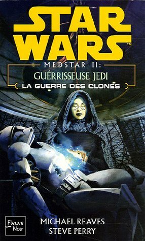 Guérisseuse Jedi by Steve Perry, Michael Reaves