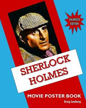 Sherlock Holmes Movie Poster Book - Enlarged Edition by Greg Lenburg