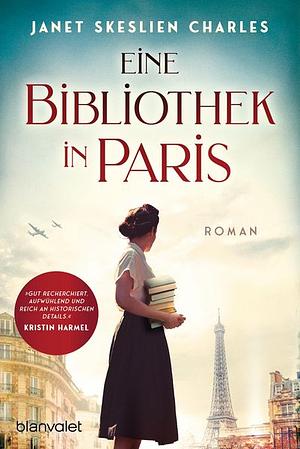 Eine Bibliothek in Paris by Janet Skeslien Charles