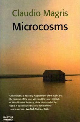 Microcosms by Claudio Magris