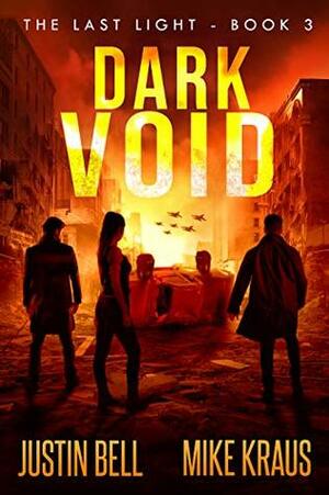 Dark Void by Mike Kraus, Justin Bell
