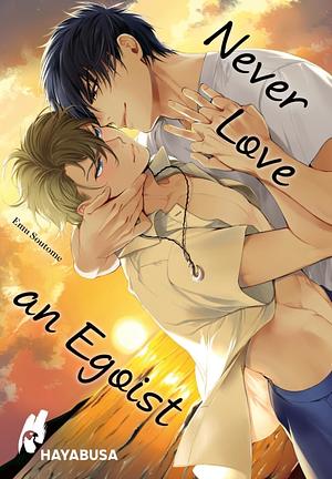 Never Love an Egoist by Emu Soutome