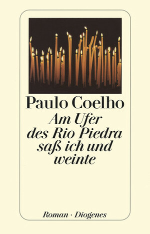 Am Ufer des Rio Piedra saß ich und weinte by Paulo Coelho