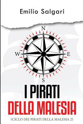 I Pirati Della Malesia by Emilio Salgari