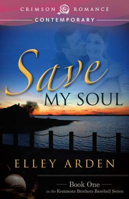 Save My Soul by Elley Arden