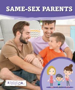 Same-Sex Parents by Holly Duhig