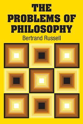 The Problems of Philosophy by Bertrand Russell