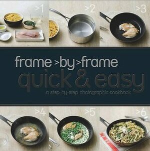 Frame by Frame Cookery: Quick and Easy - Love Food) by Love Food