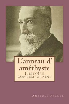 L'anneau d' amethyste by Anatole France