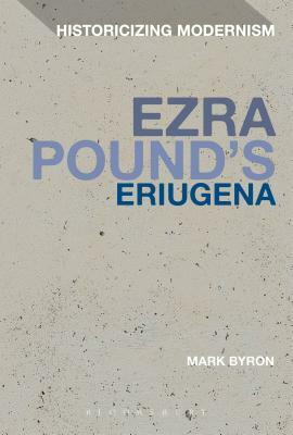 Ezra Pound's Eriugena by Mark Byron