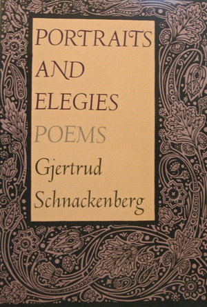 Portraits and Elegies: Poems by Gjertrud Schnackenberg