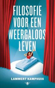 Filosofie voor een weergaloos leven by Lammert Kamphuis