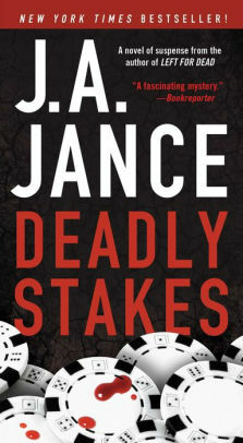 Deadly Stakes by J.A. Jance