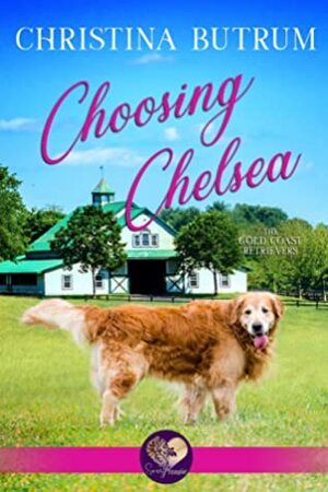 Choosing Chelsea by Christina Butrum
