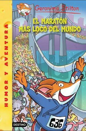 El Maratón más loco del mundo by Geronimo Stilton