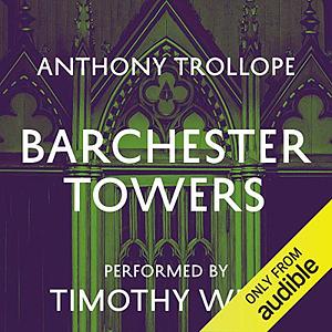 Barchester Towers by Anthony Trollope