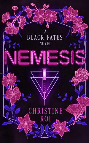 Nemesis  by Christine Roi