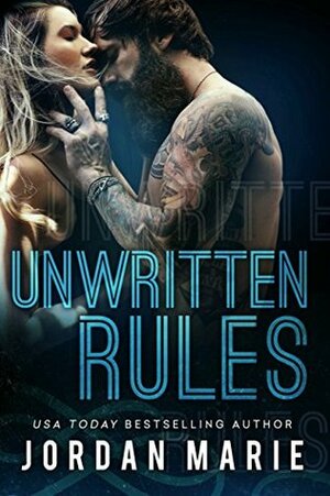 Unwritten Rules by Jordan Marie