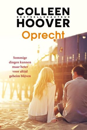 Oprecht by Colleen Hoover