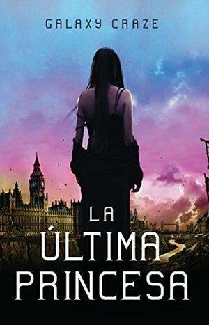 La Ultima Princesa by Galaxy Craze