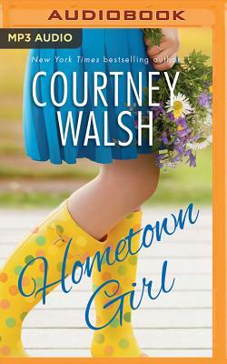 Hometown Girl by Courtney Walsh