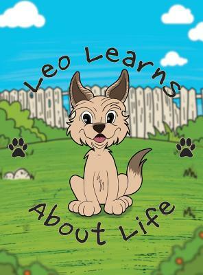 Leo Learns About Life by Jw Dicks, Nick Nanton