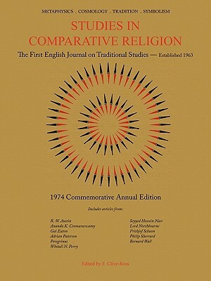 Studies in Comparative Religion: 1974 Commemorative Annual Edition by 