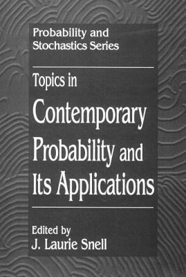 Topics in Contemporary Probability and Its Applications by J. Laurie Snell