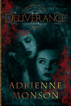 Deliverance by Adrienne Monson