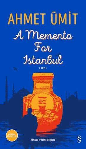 A Memento For İstanbul (Ciltli): A Novel by Ahmet Ümit, Ahmet Ümit