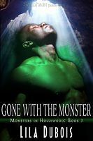 Gone with the Monster by Lila Dubois