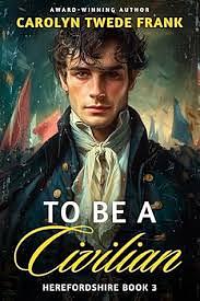 To be a Civilian  by Carolyn Twede Frank