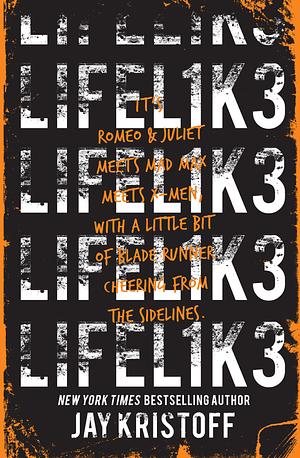 LIFEL1K3 by Jay Kristoff