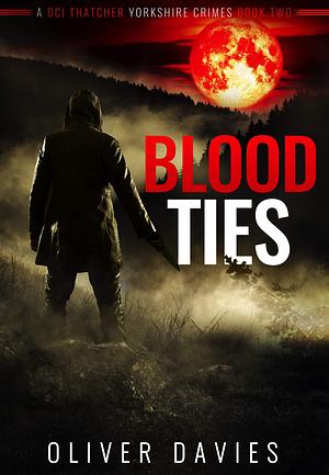 Blood Ties by Oliver Davies, Oliver Davies