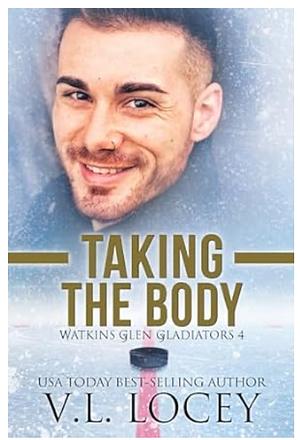 Taking the Body by V.L. Locey